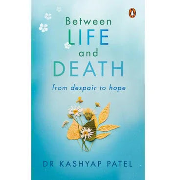 Between Life And Death: From Despair To Hope