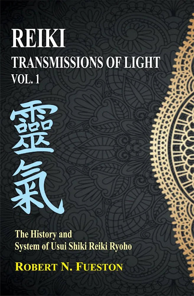 Reiki- Transmissions of Light (Volume 1)