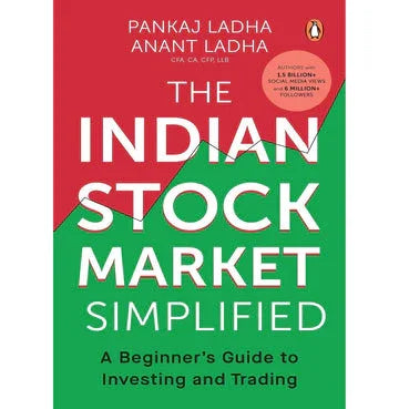 The Indian Stock Market Simplified: A Beginner'S Guide To Investing And Trading