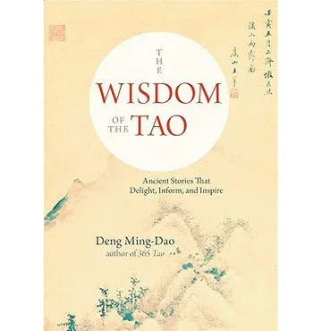The Wisdom Of The Tao
