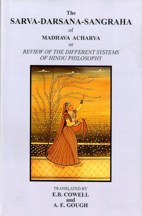 The Sarva-Darsana-Sangraha of Madhava Acharya