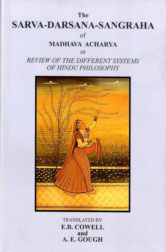 The Sarva-Darsana-Sangraha of Madhava Acharya