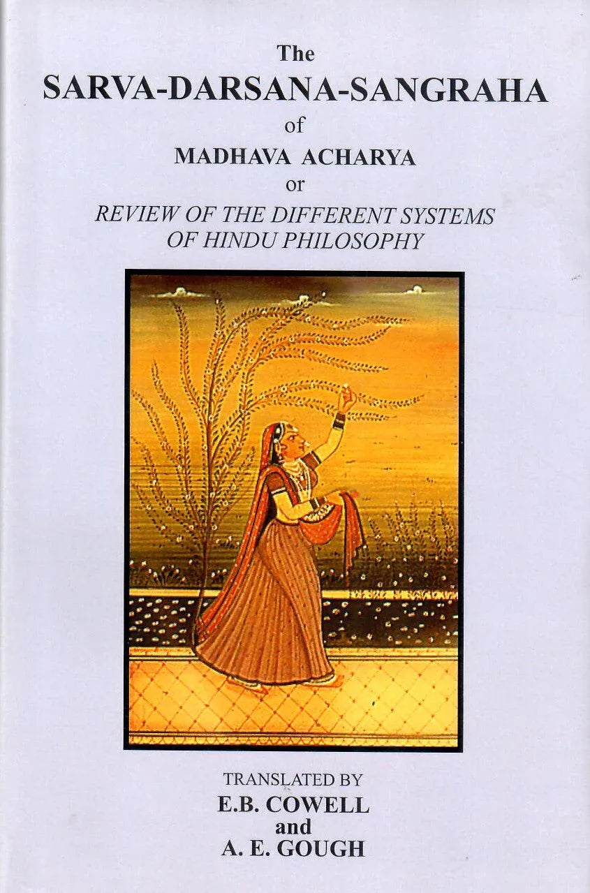 The Sarva-Darsana-Sangraha of Madhava Acharya