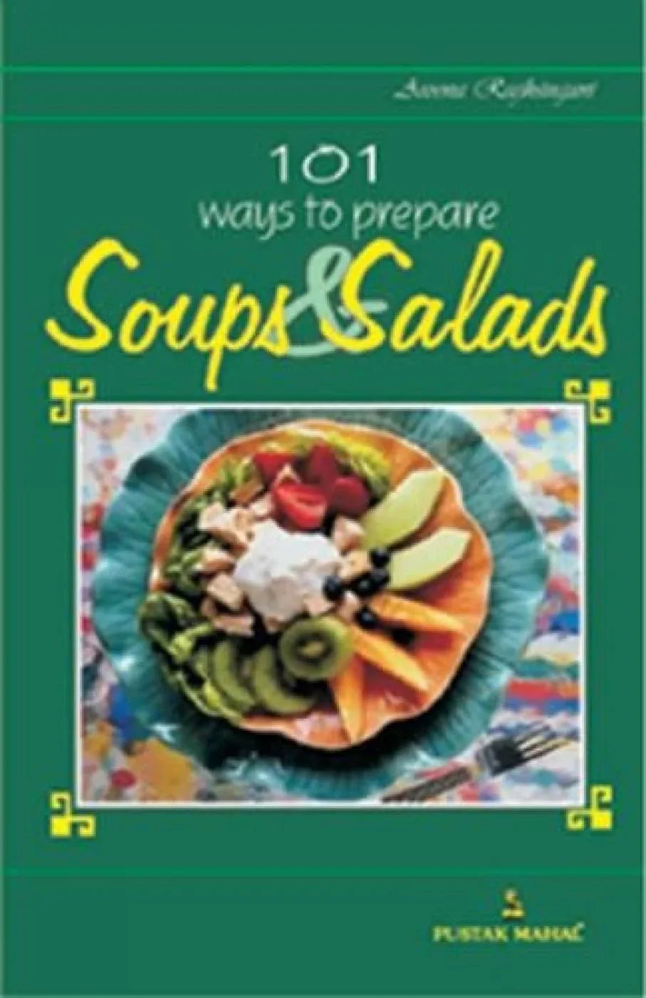 101 WAYS TO PREPARE SOUPS AND SALADS