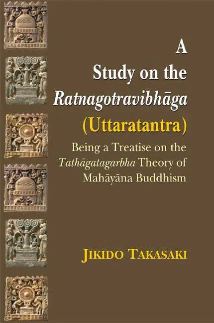 A Study on the Ratnagotravibhaga (Uttaratantra)