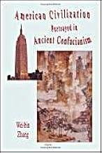 The American Civilization Portrayed in Ancient Confucianism
