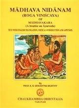 Madhava Nidanam (Roga Viniscaya Of Madhavakara),( A Treatise on Ayurveda)