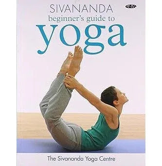 Sivananda Beginners Guide To Yoga