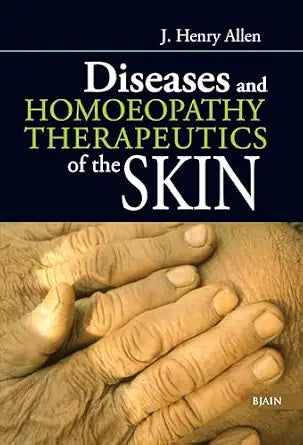 Diseases and Homoeopathy Therapeutics of the Skin | 300GMS
