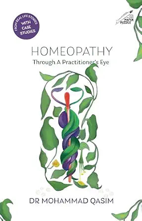 Homeopathy: Through A Practitioner's Eye | 500GMS