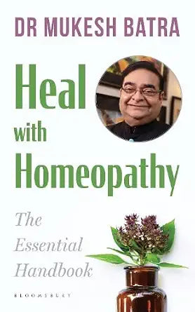 Dr Batra's Heal with Homeopathy: The Essential Handbook Paperback | 300GMS