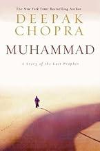 Muhammad: A Story of the Last Prophet (Enlightenment Collection Book 3)