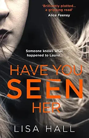 Have You Seen Her: All the Words You Need, Every Day: A gripping and addictive