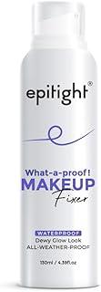 Epitight Water-Proof Makeup Fixer | Waterproof, Transferproof, Smudgeproof | Long lasting Make-up Setting Spray | 130ml