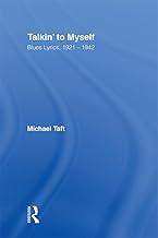 Talkin' to Myself: Blues Lyrics, 1921-1942