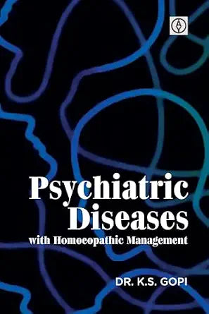 PSYCHIATRIC DISEASES WITH HOMEOPATHY MANAGEMENT | 300GMS