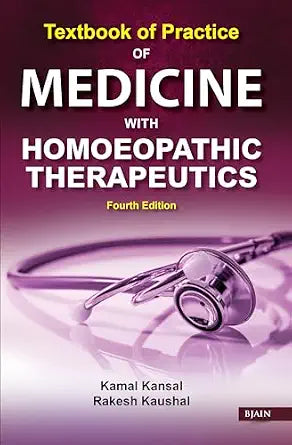 Textbook of Practice of Medicine with Homoeopathic Therapeutics - Fourth Edition | 450GMS
