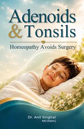 Adenoids & Tonsils: Homeopathy Avoids Surgery | 231GMS