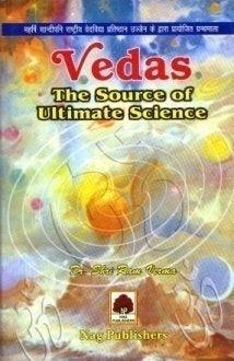Vedas The Source Ultimate Science
