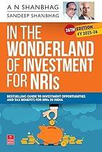 In the Wonderland of Investment for NRIs (FY 2025-26): 26th Edition