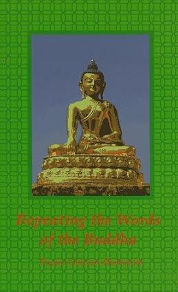 Repeating the Words of the Buddha (1992 Edition)