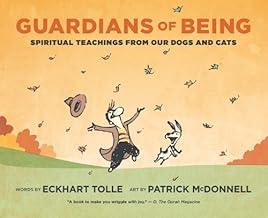 Guardians of Being: Spiritual Teachings from Our Dogs and Cats