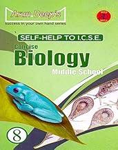 Arun Deep's Self Help to ICSE Concise Biology Middle School Class - 8 (Arun Deep's Self Help to ICSE Concise Biology Middle School Class - 8)