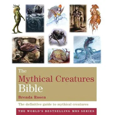 The Mythical Creatures Bible