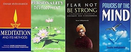 Meditation and Its Methods : According to Swami Vivekananda + Fear Not Be Strong + Personality Development + Powers of the Mind