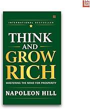 Think and Grow Rich by Napoleon Hill [Premium Paperback]: Master the Psychology of Money | Harness the Power of your Subconscious Mind | You Become What You Think | Money Mindset Mastery | Business