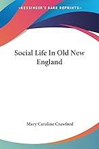 Social Life in Old New England