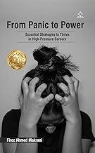 From Panic to Power? - Essential Strategies to Thrive in High-Pressure Careers