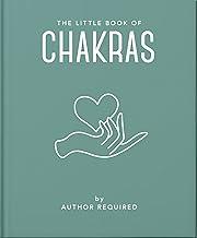 Little Book of Chakras: Heal and Balance Your Energy Centres