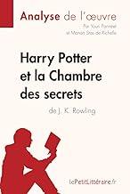 Harry Potter et la Chambre des secrets de J. K. Rowling (Analyse de l'oeuvre): Analyse complte et rsum dtaill de l'oeuvre