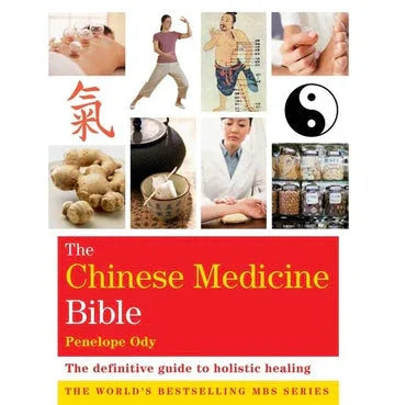 The Chinese Medicine Bible