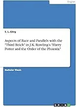 Aspects of Race and Parallels with the "Third Reich" in J.K. Rowling's "Harry Potter and the Order of the Phoenix"