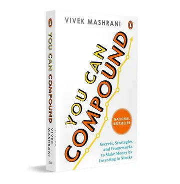 You Can Compound: Secrets, Strategies And Framework To Make Money By Investing In Stocks