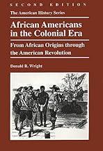 African Americans in the Colonial Era: From African Origins Through the American Revolution (American History S.)