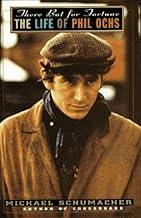 There But for Fortune: The Life of Phil Ochs