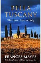 Bella Tuscany