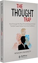 The Thought Trap | English Book | How To Escape The Maze Of Overthinking And Carve The Path Toward Clarity, Control, And Confidence | Build Thought Clarity And Mental Strength