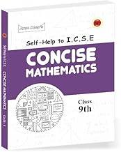 ARUN DEEP'S SELF-HELP TO I.C.S.E. CONCISE MATHEMATICS 9 (FOR 2024-25 EXAMINATIONS): For 2025 Examinations