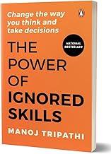 The Power of Ignored Skills: Change the Way You Think and Decide | Critical Thinking, Problem-Solving & Decision-Making | Business, Leadership & Personal Growth