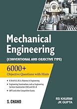 Mechanical Engineering : (Conventional and Objective Type) | 6000+ Questions with Hints | B.Tech/B.E/B.Sc | UPSC, IES, ESE and SSC JE Engineering Exam, Gate & Other Competitive Exams 2025