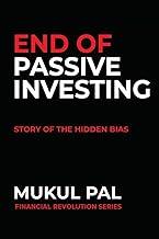 END OF PASSIVE INVESTING: STORY OF THE HIDDEN BIAS