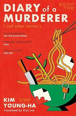 Diary of a Murderer: Chilling Korean crime stories from the award-winning writer | 130GMS