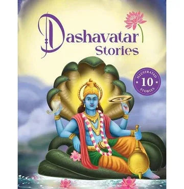 Dashavatar Stories: 10 Illustrated Stories Of Lord Vishnu’S Avatars For Children