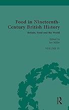 Food in Nineteenth-century British History: Britain, Food and the World (4)