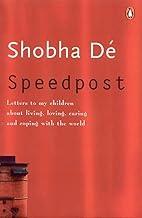 Speedpost: Letters to My Children about Living, Loving, Caring and Coping with the World.