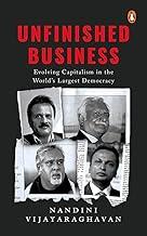Unfinished Business: Evolving Capitalism: Evolving Capitalism in the World's Largest Democracy